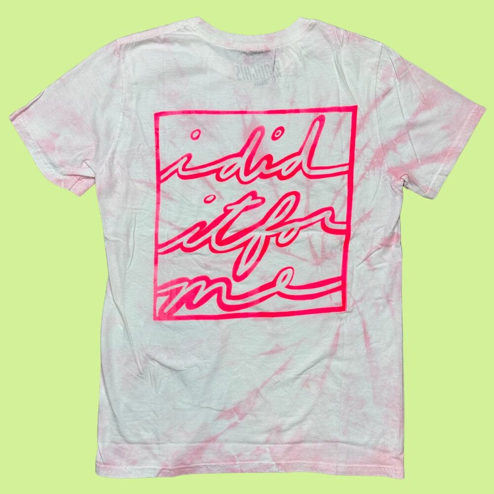 Inner Thoughts Pink Tie Dye Tee with "I Did It For Me"‎ Design in Pink